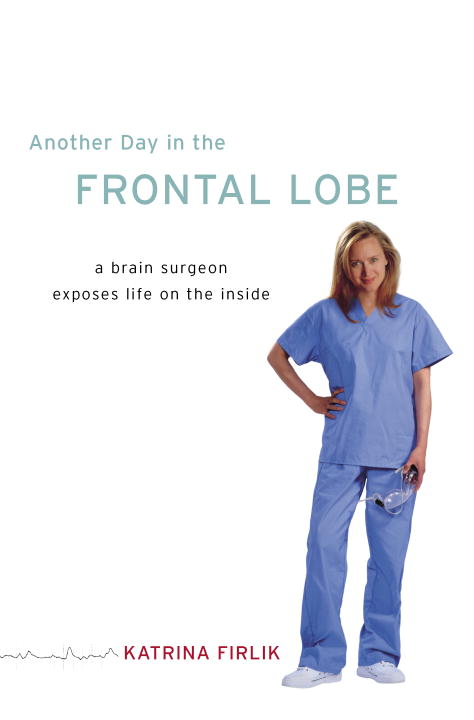 Cover of Another Day in the Frontal Lobe